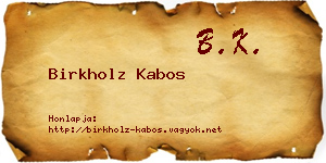 Birkholz Kabos névjegykártya